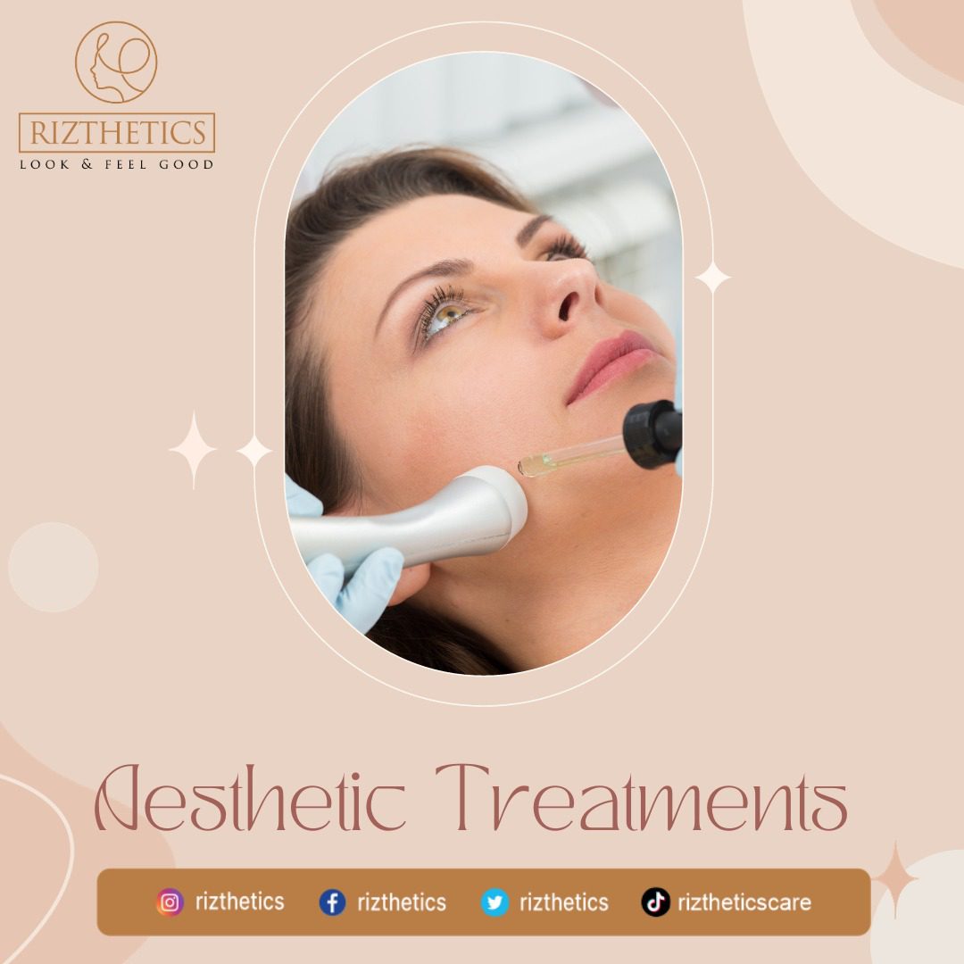 Aesthetic Treatments | Rizthetics