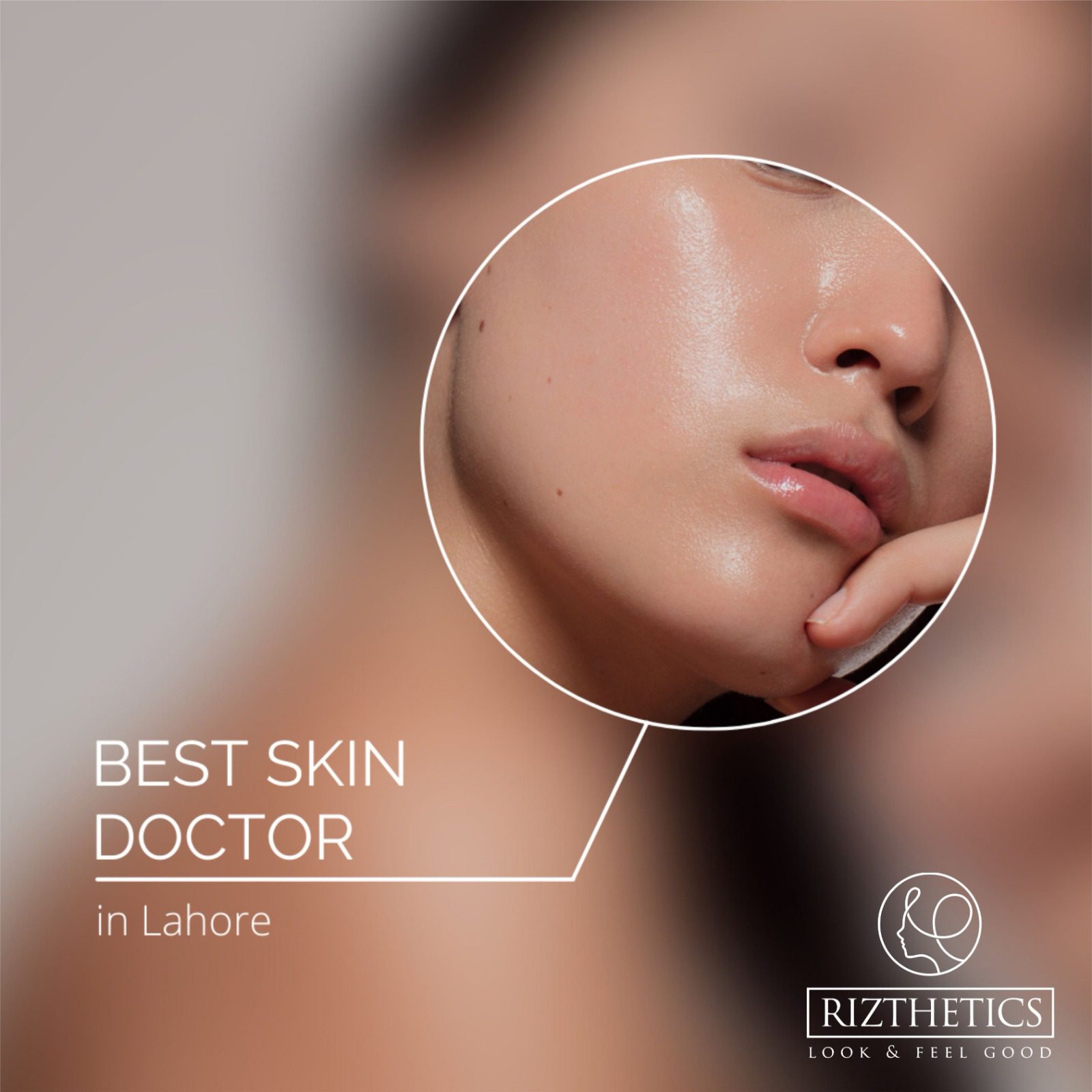 Skin doctor in Lahore | Rizthetics